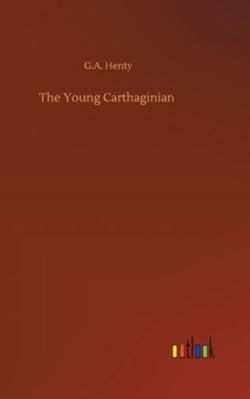 The Young Carthaginian 3752355581 Book Cover