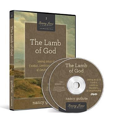 The Lamb of God DVD: Seeing Jesus in Exodus, Le... 1433536536 Book Cover