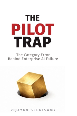 The Pilot Trap: The Category Error Behind Enter... B0GYSYY9JK Book Cover