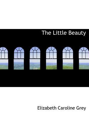 The Little Beauty [Large Print] 1115307487 Book Cover
