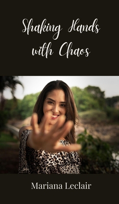 Shaking Hands with Chaos 3690851793 Book Cover