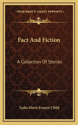 Fact and Fiction: A Collection of Stories 1163850594 Book Cover