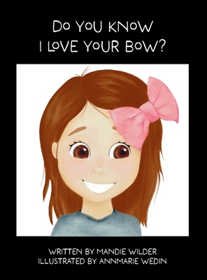 Do You Know I Love Your Bow? B0DPRFSYSG Book Cover
