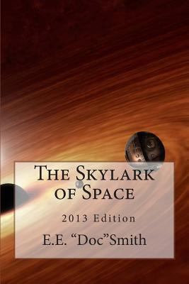 The Skylark of Space 149445999X Book Cover