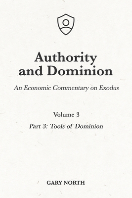 Authority and Dominion: An Economic Commentary ... B08Y3XRPV3 Book Cover