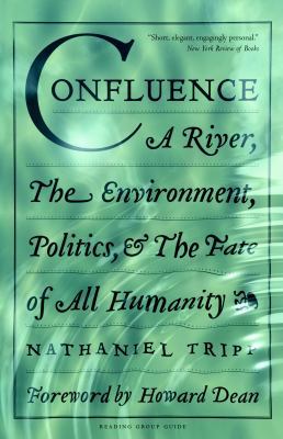 Confluence: A River, the Environment, Politics ... 1586421069 Book Cover