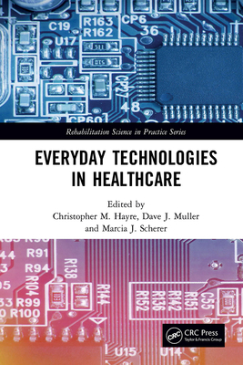 Everyday Technologies in Healthcare 1032653280 Book Cover