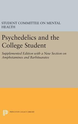 Psychedelics and the College Student. Student C... 0691650152 Book Cover