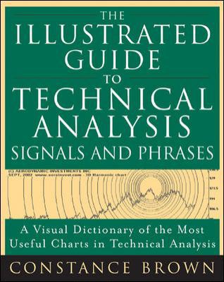 The Illustrated Guide to Technical Analysis Sig... 0071442073 Book Cover