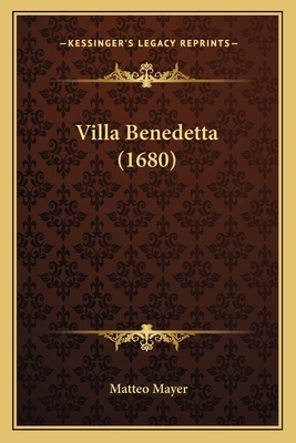 Villa Benedetta (1680) [Italian] 116628932X Book Cover