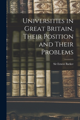 Universities in Great Britain, Their Position a... 1014382920 Book Cover