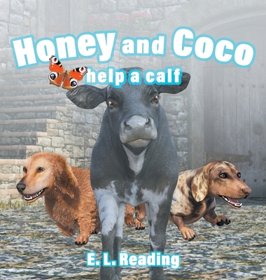 Honey and Coco help a calf 191405105X Book Cover