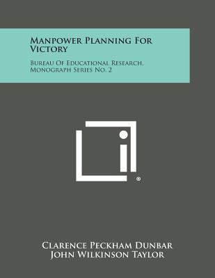 Manpower Planning for Victory: Bureau of Educat... 1258763915 Book Cover