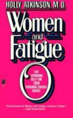 WOMEN AND FATIGUE 067169216X Book Cover