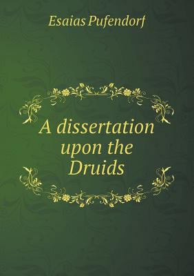 A dissertation upon the Druids 5518518234 Book Cover