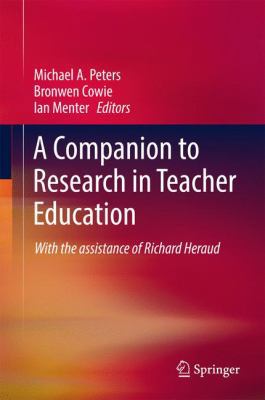 A Companion to Research in Teacher Education 9811040737 Book Cover