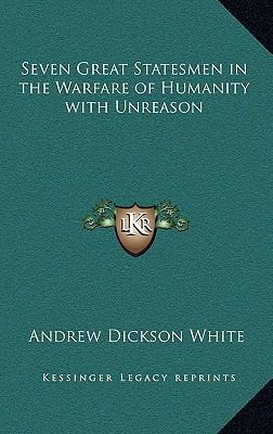 Seven Great Statesmen in the Warfare of Humanit... 1163331651 Book Cover