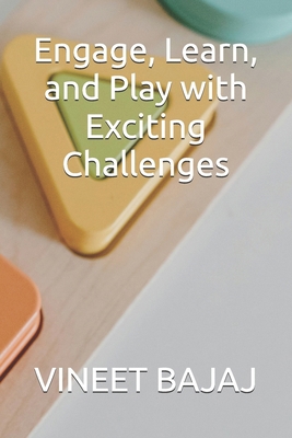 Engage, Learn, and Play with Exciting Challenges            Book Cover