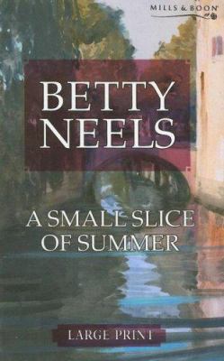A Small Slice of Summer [Large Print] 0263193306 Book Cover