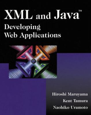 XML and Java: Developing Web Applications 0201485435 Book Cover