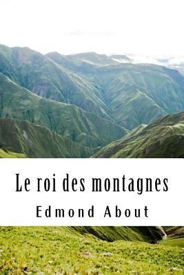 Le roi des montagnes [French] 1718925107 Book Cover