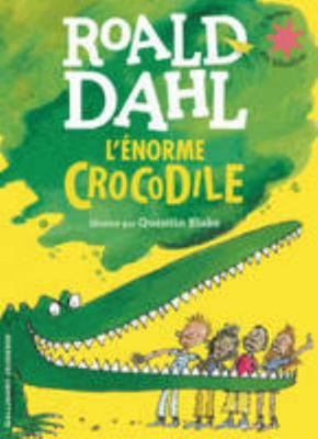 L'ENORME CROCODILE [French] 2070632261 Book Cover