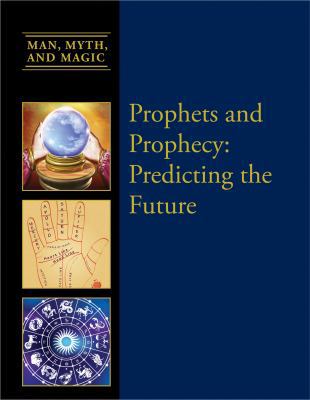 Prophets and Prophecy: Predicting the Future 1627126759 Book Cover