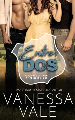 Entre Dos [Spanish] 1795920793 Book Cover