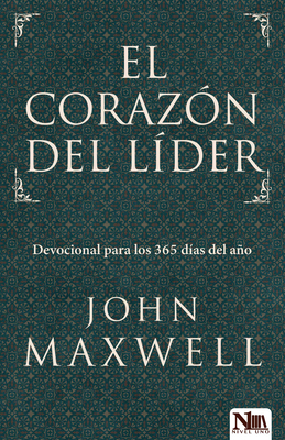 El Corazón del Líder: Devocional Para Los 365 D... [Spanish] 1941538037 Book Cover