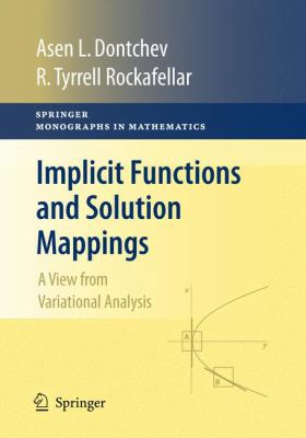 Implicit Functions and Solution Mappings: A Vie... 0387878203 Book Cover