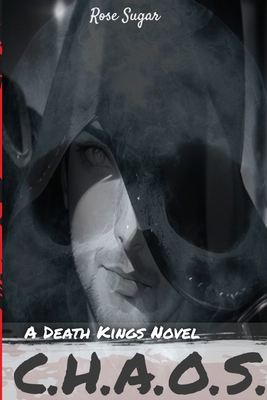 C.H.A.O.S.: A Death Kings Novel B0FJRJD611 Book Cover