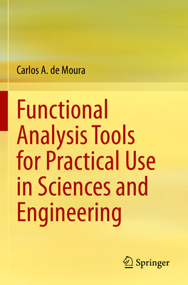 Functional Analysis Tools for Practical Use in ... 3031106008 Book Cover