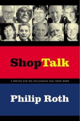 Shop Talk: A Writer and His Colleagues and Thei... 0618153144 Book Cover