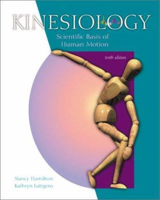 Kinesiology: Scientific Basis of Human Motion 007232919X Book Cover