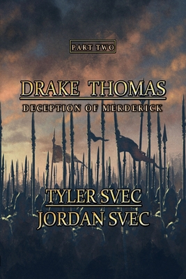 Drake Thomas Part Two (Softcover): Deception of... 1387981366 Book Cover