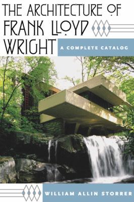 The Architecture of Frank Lloyd Wright: A Compl... 0226776220 Book Cover