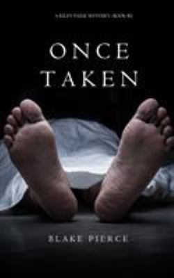 Once Taken (a Riley Paige Mystery--Book #2) 1632915642 Book Cover