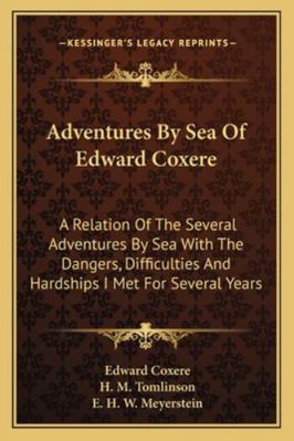 Adventures By Sea Of Edward Coxere: A Relation ... 1163139874 Book Cover