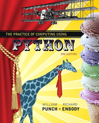 The Practice of Computing Using Python 0134379764 Book Cover