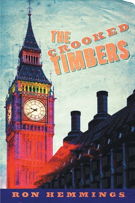 The Crooked Timbers 1525573306 Book Cover