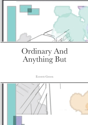 Ordinary And Anything But 1304240347 Book Cover