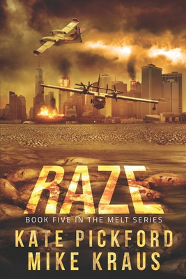 RAZE - Melt Book 5: (A Thrilling Post-Apocalypt... B0C1HVSD7S Book Cover