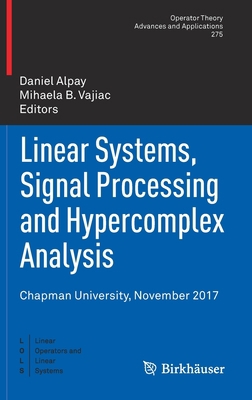 Linear Systems, Signal Processing and Hypercomp... 3030184838 Book Cover