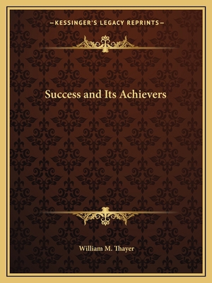 Success and Its Achievers 1162603518 Book Cover