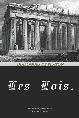 Les Lois [French] B0858TVVKB Book Cover