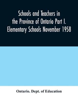 Schools and teachers in the Province of Ontario... 935403022X Book Cover