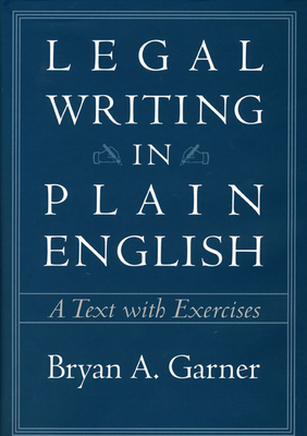 Legal Writing in Plain English: A Text with Exe... 0226284182 Book Cover