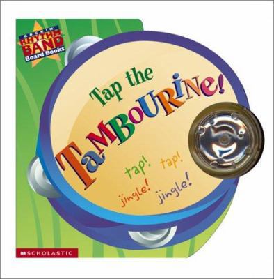 Rhythm Band Board Book: Tambourine 0439192609 Book Cover