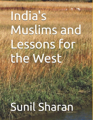 India's Muslims and Lessons for the West B08RQSLN6Q Book Cover