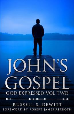 John's Gospel: God Expressed Volume Two 1975678109 Book Cover